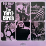 YARDBIRDS - For Your Love