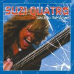 SUZI QUATRO - BACK TO THE DRIVE