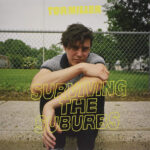 TOR MILLER - SURVIVING THE SUBURBS
