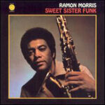 RAMON MORRIS - SWEET SISTER FUNK