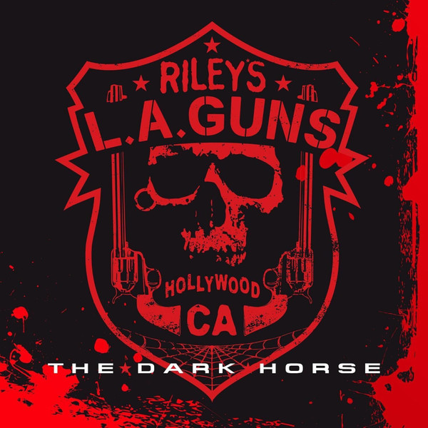 RILEYS L.A. GUNS - DARK HORSETHE