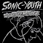 SONIC YOUTH - Confusion Is Sex