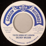 Delroy Wilson & The Aggrovators - You're Gonna Get A Beatin' / Beatin Dub