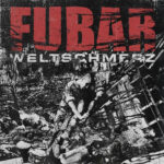 F.U.B.A.R. - Weltschmerz