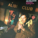 DR FEELGOOD - SNEAKIN SUSPICION