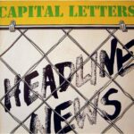 CAPITAL LETTERS - HEADLINE NEWS Vinyl Record