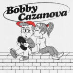 Bobby Cazanova - Boy Psychology