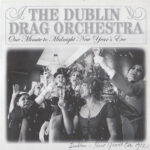 DUBLIN DRAG OR - One Minute To Midnight 1912