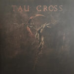 TAU CROSS - MESSENGERS OF DECEPTION