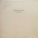 DEREK BAILEY - LOT 74 - SOLO IMPROVISATIONS