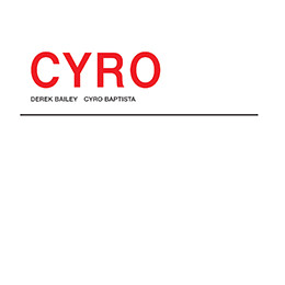 HJRLP207.jpg DEREK BAILEY & CYRO BAPTISTA - CYRO - Image 1