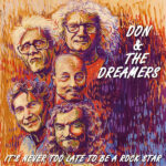 DON & THE DREAMERS - ITS NEVER TOO LATE TO BE A RO