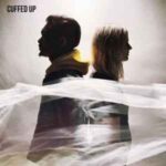 CUFFED UP - Cuffed Up Vinyl Record