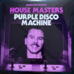 PURPLE DISCO MACHINE - DEFECTED PRESENTS HOUSEMASTERS