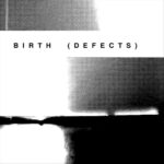 BIRTH (DEFECTS) - BIRTH (DEFECTS) Vinyl Record