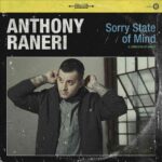 ANTHONY RANERI - SORRY STATE OF MIND Vinyl Record