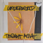 TONIGHT ALIVE - UNDERWORLD
