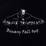 SHOCK TREATMENT - Binary Fall Out (Clear Vinyl)