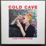 COLD CAVE - LOVE COMES CLOSE (RUBY RED GLITTER VINYL) Vinyl Record