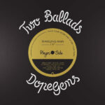 DOPEGEMS - TWO BALLADS (LTD WHITE VINYL)