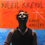 DAVID WALTERS - SOLEIL KREYOL