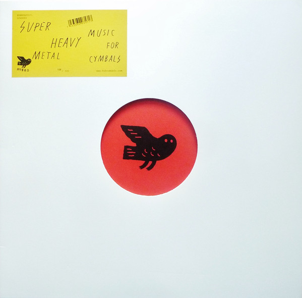 HUBROLP3571.jpg SUPER HEAVY METAL - Music For Cymbals - Image 1