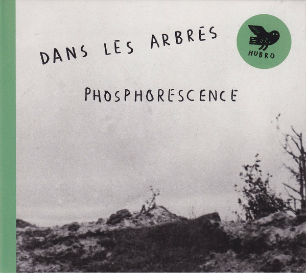 HUBROLP3581.jpg DANS LES ARBRES - PHOSPHORESENCE - Image 1