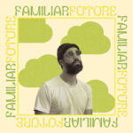 DOUGIE STU - FAMILIAR FUTURE