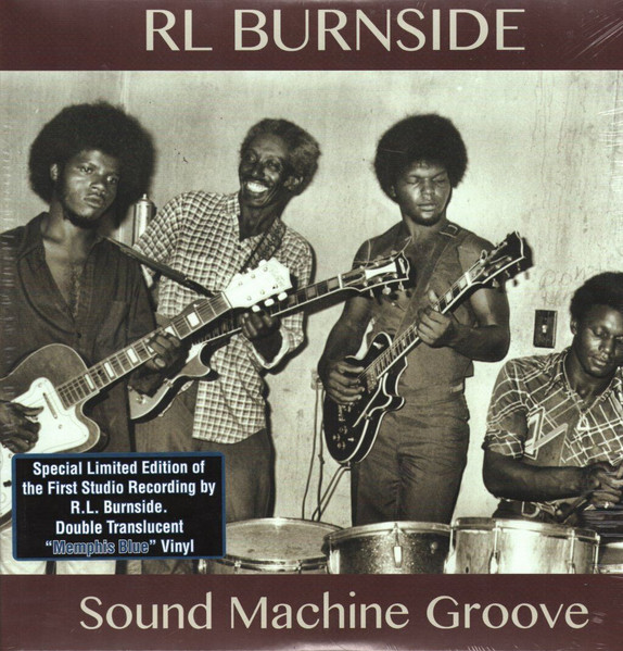 HWX3723.jpg R. L. BURNSIDE - SOUND MACHINE GROOVE - Image 1
