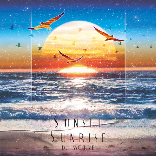 HYR7290.jpg DJ MOTIVE - Sunset Sunrise - Image 1