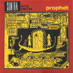 SUN RA - PROPHET (YELLOW VINYL)