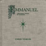 TOMLINCHRIS - EMMANUELCHRISTMAS SONGS OF WO