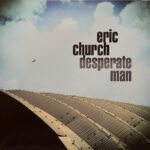 ERIC CHURCH - DESPERATE MAN (RED LP)
