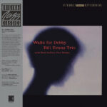 BILL EVANS TRIO THE - WALTZ FOR DEBBY (ORIGINAL JAZZ
