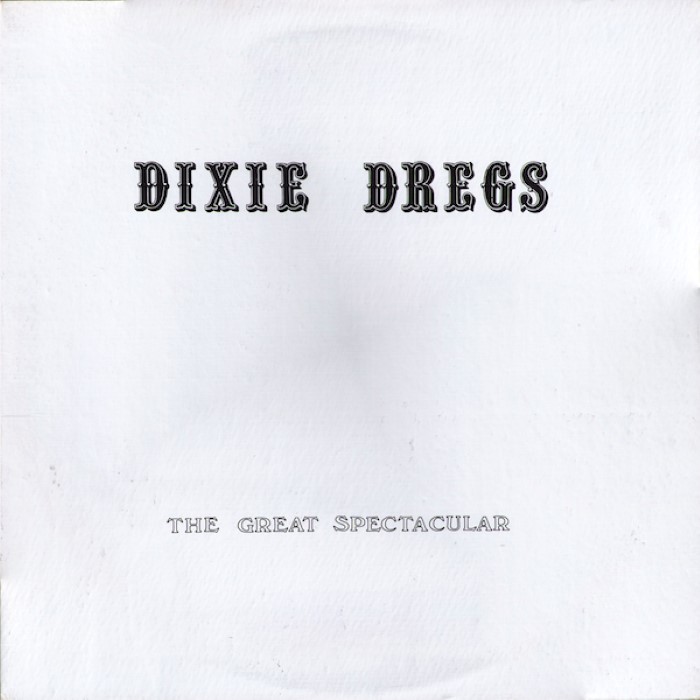 ICOC17241.jpg DIXIE DREGS - THE GREAT SPECTACULAR - Image 1