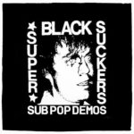BLACK SUPERSUCKERS - SUB POP DEMOS Vinyl Record