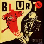 BLURT - CUT IT! Vinyl Record