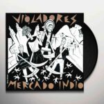 VIOLADORES - DELETED - MERCADO INDIO (ARG) Vinyl Record