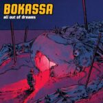 BOKASSA - All Out Of Dreams Vinyl Record