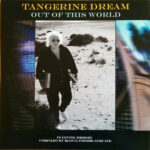 TANGERINE DREAM - DELETED - OUT OF THIS WORLD (G