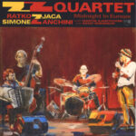 ZZ QUARTET - MIDNIGHT IN EUROPE
