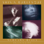 SHIVA BURLESQUE - MERCURY BLUES (SKULDUGGERY)