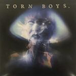 TORN BOYS - 1983