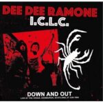 DEE DEE RAMONE I.C.L.C. - Down And Out: Live At The Venue. Edinburgh. Scotland. 27 Jun 1994 - Fm Broadcast (Red Vinyl)