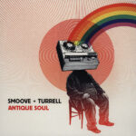 Smoove & Turrell - Antique Soul