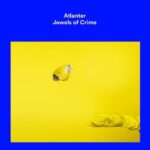 ATLANTER - JEWELS OF CRIME (VINYL) Vinyl Record