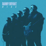 DANNY BRYANT - RISE