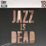 TONY ALLEN AND ADRIAN YOUNGE - TONY ALLEN JID018