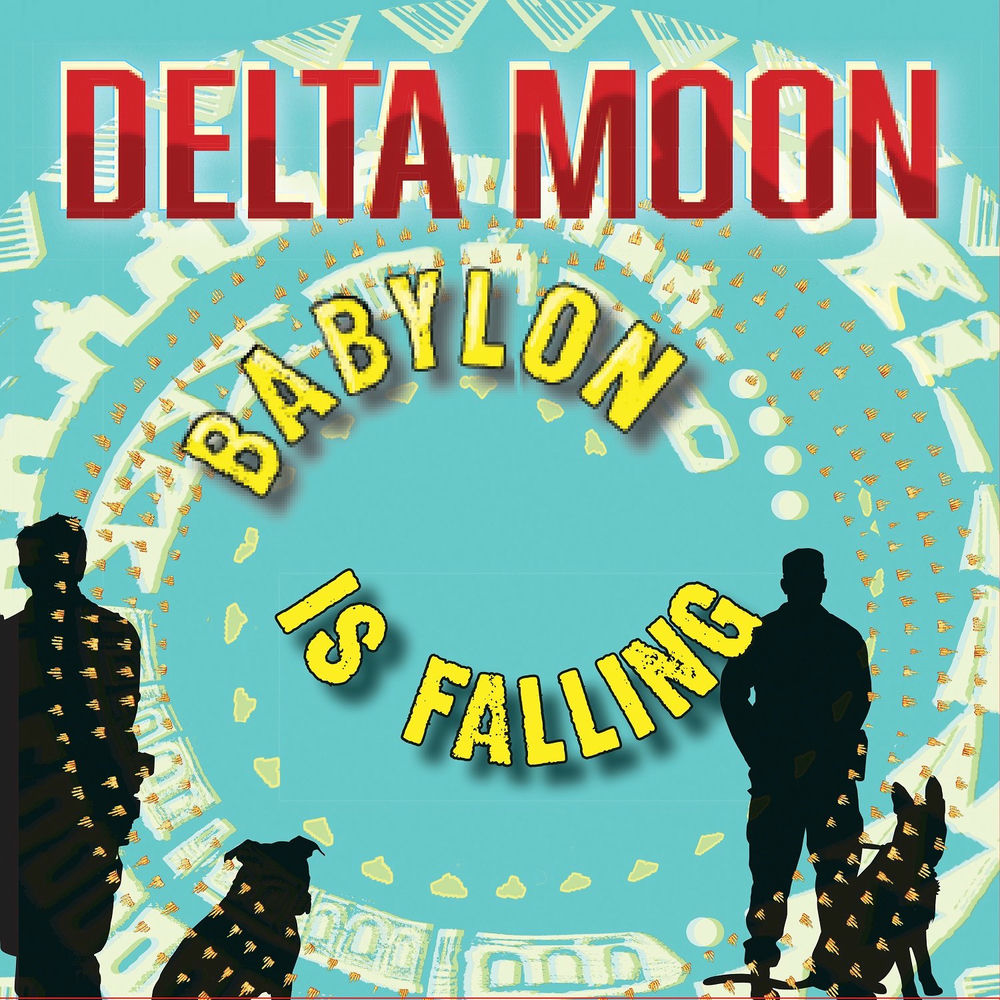 JJLP12018.jpg DELTA MOON - BABYLON IS FALLING - Image 1