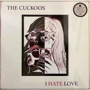 JJR2020001.jpg CUCKOOS - I Hate Love Vinyl Record - Image 1